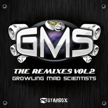 GMS (GROWLING MAD SCIENTISTS) - THE REMIXES VOL. 2 (digipak) - 