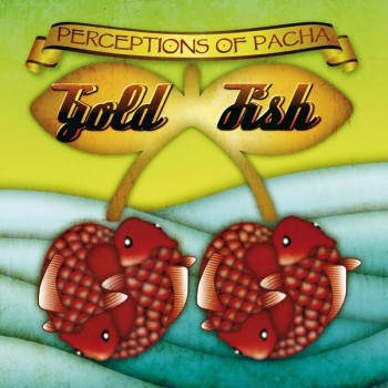 GOLDFISH - PERCEPTIONS OF PACHA (digipack) - 