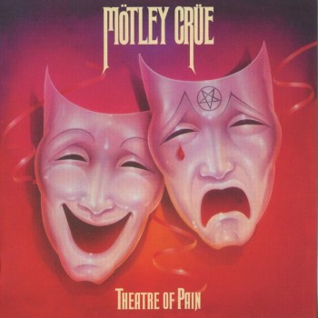 MOTLEY CRUE - THEATRE OF PAIN - 