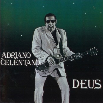 ADRIANO CELENTANO - DEUS - 