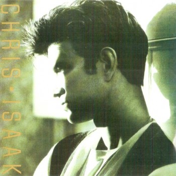 CHRIS ISAAK - CHRIS ISAAK - ���������