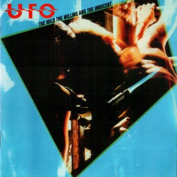 UFO - THE WILD THE WILLING AND THE INNOCENT - ���������