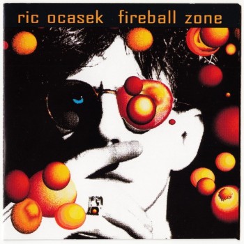 RIC OCASEK - FIREBALL ZONE - 