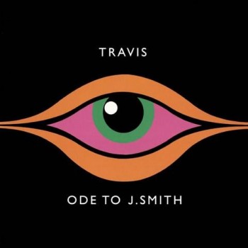 TRAVIS - ODE TO J. SMITH - ���������