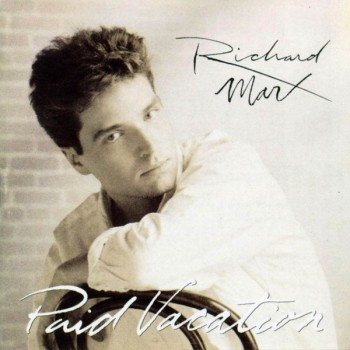 RICHARD MARX - PAID VACATION - ���������