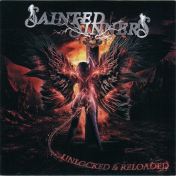 SAINTED SINNERS - UNLOCKED & RELOADED - 