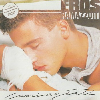 EROS RAMAZZOTTI - CUORE AGITATI - ���������