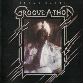 ISAAC HAYES - GROOVE-A-THON - ���������