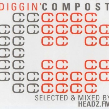 HEADZ.FM - DIGGIN' COMPOST (digipak) - 