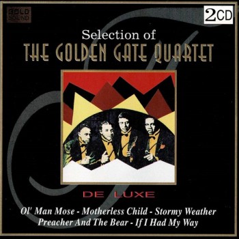 GOLDEN GATE QUARTET - SELECTION OF THE GOLDEN GATE QUARTET - 