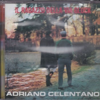 ADRIANO CELENTANO - IL RAGAZZO DELLA VIA GLUCK - 