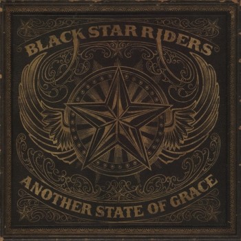 BLACK STAR RIDERS - ANOTHER STATE OF GRACE - 