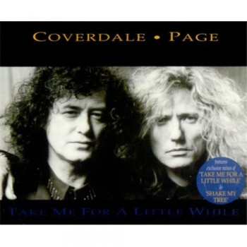 COVERDALE PAGE - TAKE ME FOR A LITTLE WHILE (single) (4 tracks) - 