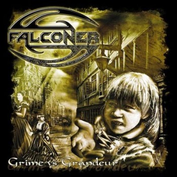 FALCONER - GRIME VS. GRANDEUR - ���������