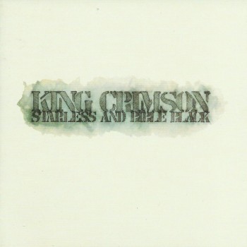 KING CRIMSON - STARLESS AND BIBLE BLACK - 