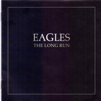 EAGLES - THE LONG RUN - 