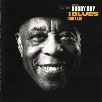 BUDDY GUY - THE BLUES DON'T LIE - 