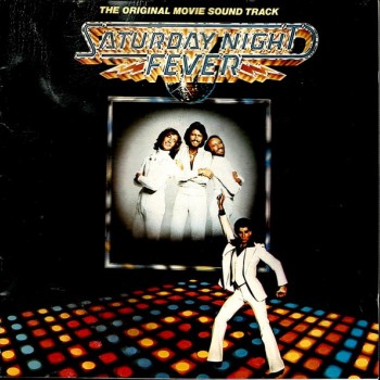 SATURDAY NIGHT FEVER - THE ORIGINAL MOVIE SOUND TRACK - 