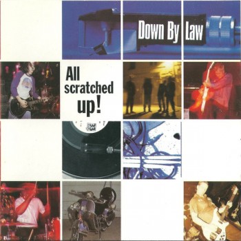 DOWN BY LAW - ALL SCRATCHED UP! - 