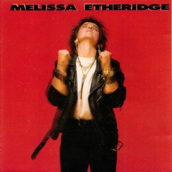 MELISSA ETHERIDGE - MELISSA ETHERIDGE - 