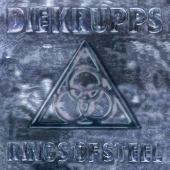 DIE KRUPPS - RINGS OF STEEL - 