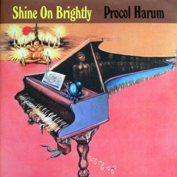 PROCOL HARUM - SHINE ON BRIGHTLY - 