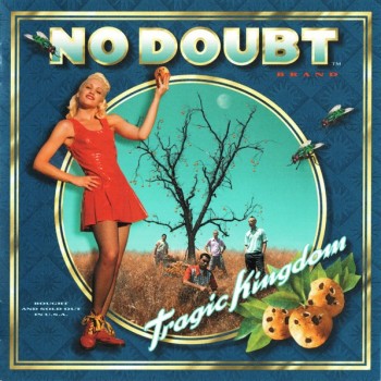 NO DOUBT - TRAGIC KINGDOM - ���������