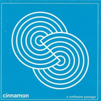 CINNAMON - A NORTHWEST PASSAGE - ���������