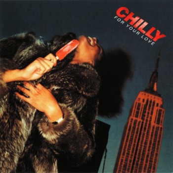 CHILLY - FOR YOUR LOVE - 