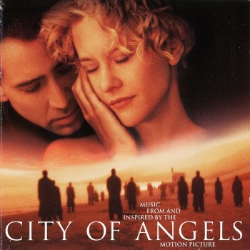 CITY OF ANGELS - MUSIC FROM AND INSPIRED BY THE MOTION PICTURE - ���������