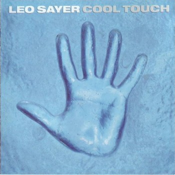 LEO SAYER - COOL TOUCH - 