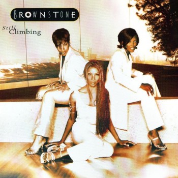 BROWNSTONE - STILL CLIMBING - ���������