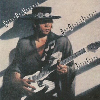 STEVIE RAY VAUGHAN & DOUBLE TROUBLE - TEXAS FLOOD - 