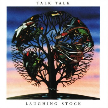 TALK TALK - LAUGHING STOCK - 