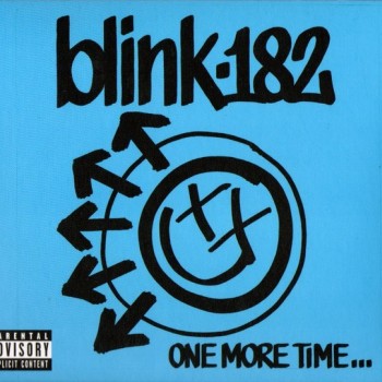 BLINK-182 - ONE MORE TIME... - 