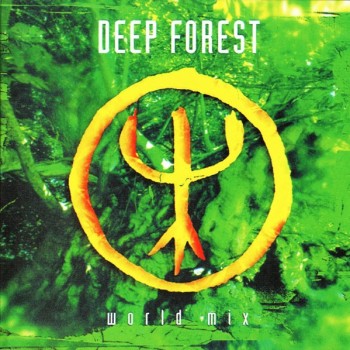 DEEP FOREST - WORLD MIX - 