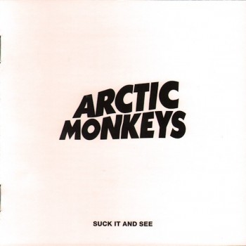 ARCTIC MONKEYS - SUCK IT AND SEE - ���������