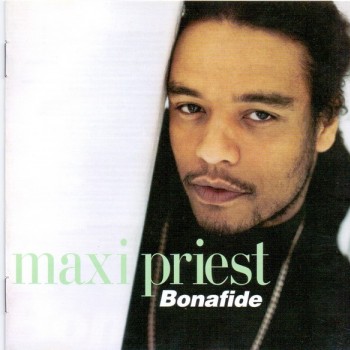 MAXI PRIEST - BONAFIDE - 