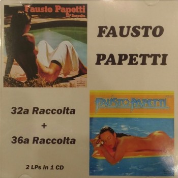 FAUSTO PAPETTI - 32A RACCOLTA + 36A RACCOLTA - 