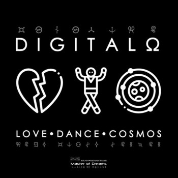 DIGITALO - LOVE- DANCE- COSMOS - 