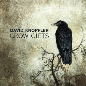 DAVID KNOPFLER - CROW GIFTS - 