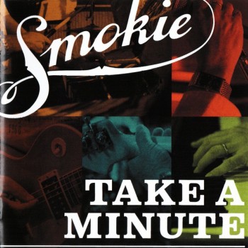 SMOKIE - TAKE A MINUTE - 