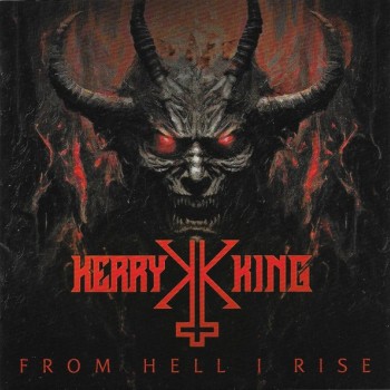 KERRY KING - FROM HELL I RISE - 
