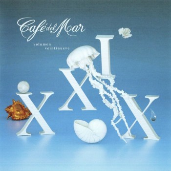CAFE DEL MAR XXIX (VOLUMEN VEINTENUEVE) - VARIOUS ARTISTS - 