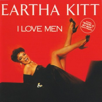 EARTHA KITT - I LOVE MEN - ���������
