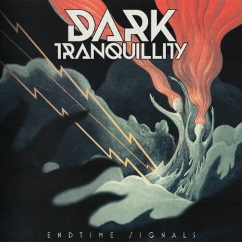 DARK TRANQUILLITY - ENDTIME SIGNALS - Меломания