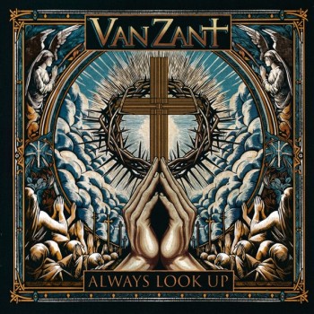 VAN ZANT - ALWAYS LOOK UP - 