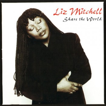 LIZ MITCHELL - SHARE THE WORLD - 