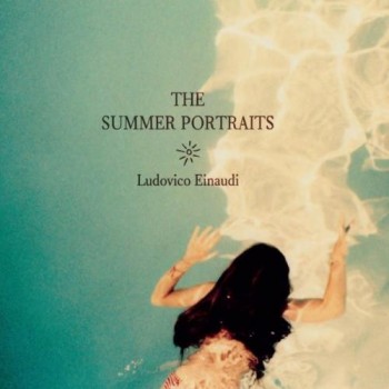 LUDOVICO EINAUDI - THE SUMMER PORTRAITS - 