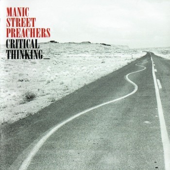 MANIC STREET PREACHERS - CRITICAL THINKING - 